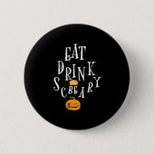Badge Rond 5 Cm Happy Halloween Eat Drink And Be Scary Trendy (Devant)