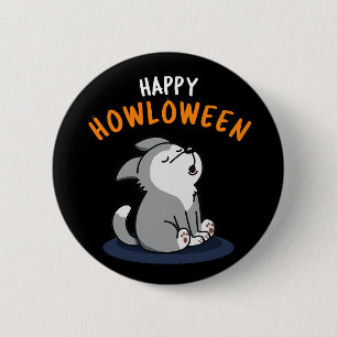 Badge Rond 5 Cm Happy Howloween Funny Chien Pun Dark BG