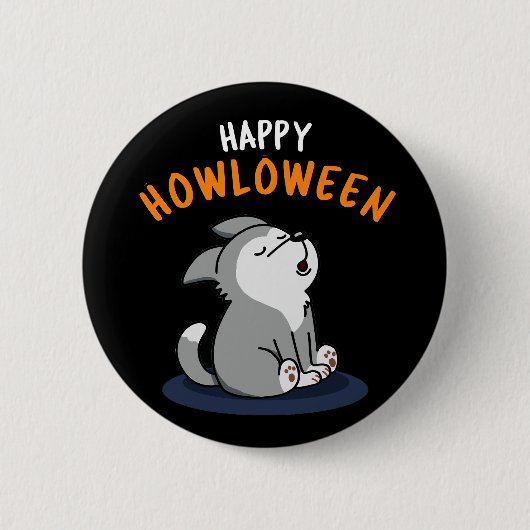 Badge Rond 5 Cm Happy Howloween Funny Chien Pun Dark BG (Devant)