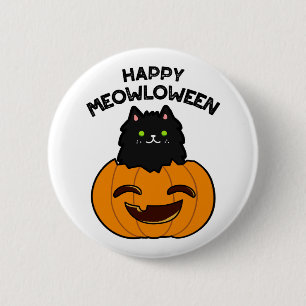 Badge Rond 5 Cm Happy Meowloween Funny Halloween jeu de chat noir