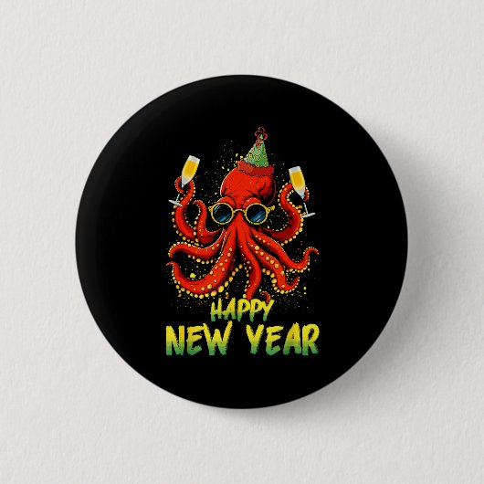 Badge Rond 5 Cm Happy New Year 2026 Octopus Drinking Champagne New (Devant)