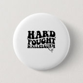 Badge Rond 5 Cm Hard Fought Hallelujah Cross Heart Sparkle Art  (Devant)