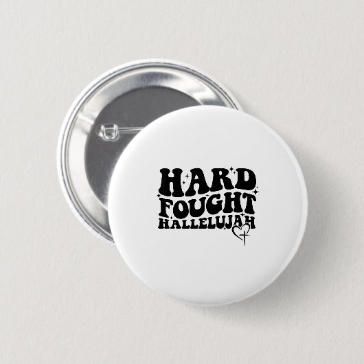 Badge Rond 5 Cm Hard Fought Hallelujah Cross Heart Sparkle Art  (Devant & derrière)
