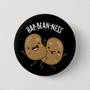 Badge Rond 5 Cm Haricot-nausée amusant Bean Puns Dark BG