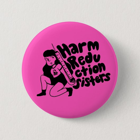 Badge Rond 5 Cm Harm Reduction Sisters Needle Girl (Devant)