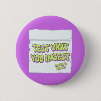 Badge Rond 5 Cm Harm Reduction Sisters Test What You Ingest