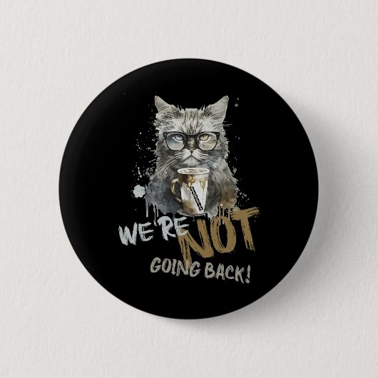 Badge Rond 5 Cm Harris Childless Chat Lady Nous ne reviendrons pas (Devant)