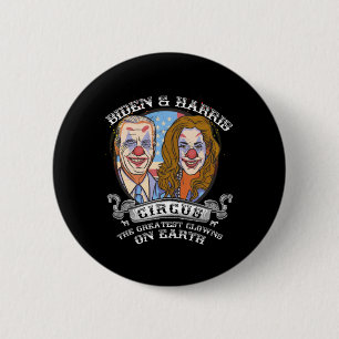 Badge Rond 5 Cm Harris Circus Greatest Clowns On Earth Anti Biden