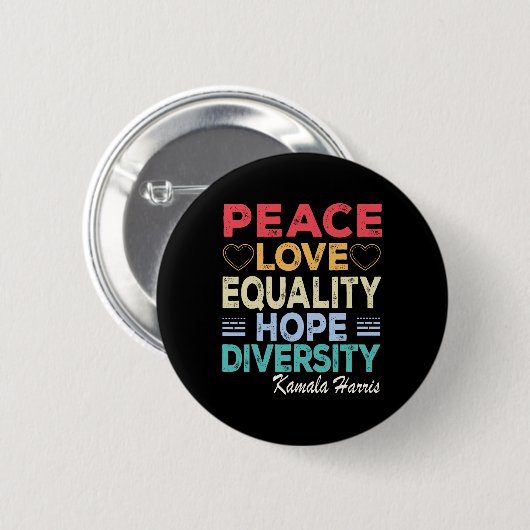 Badge Rond 5 Cm Harris Peace Love Equality Hope Diversity Retro (Devant & derrière)
