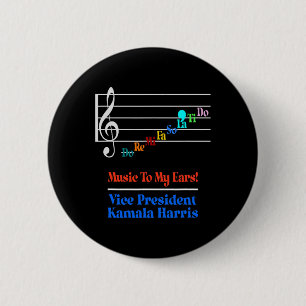 Badge Rond 5 Cm Harris Vp Music To My Ears Do-re-mi Comma-la