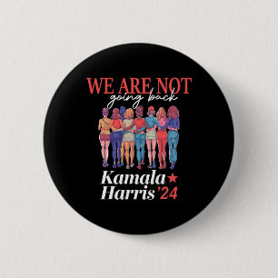 Badge Rond 5 Cm Harris Waltz 2024 Nous ne rentrons pas Kamala Har