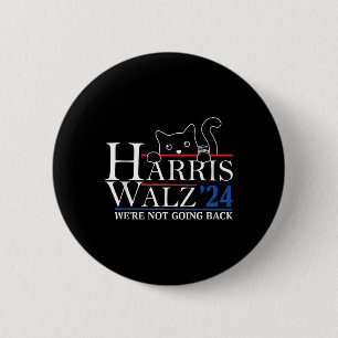 Badge Rond 5 Cm Harris Waltz 2024 Nous ne retournons pas drôle Cha