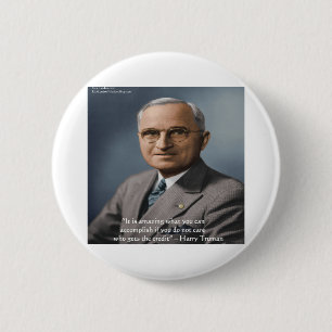 Badge Rond 5 Cm Harry Truman "Donner du crédit" Citations de sages