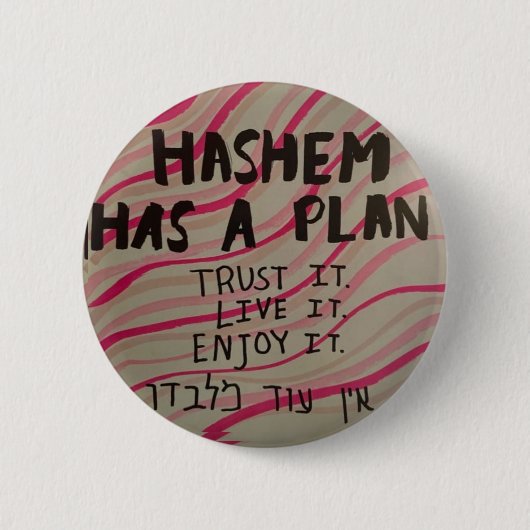 Badge Rond 5 Cm Hashem a un plan (Devant)