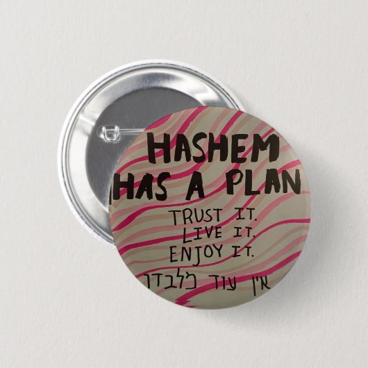 Badge Rond 5 Cm Hashem a un plan (Devant & derrière)
