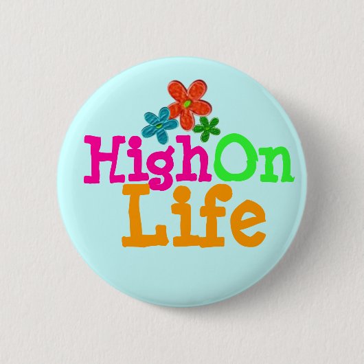 Badge Rond 5 Cm Haute la vie (Devant)