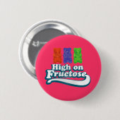 Badge Rond 5 Cm Haute sur le fructose (Devant & derrière)