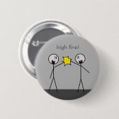 Badge Rond 5 Cm hauts cinq ! (Devant & derrière)