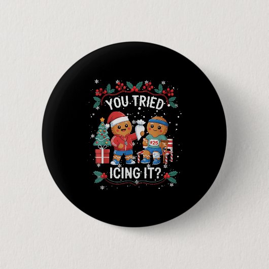 Badge Rond 5 Cm Have You Tried Icings It Gingerbread Runner Team C (Devant)