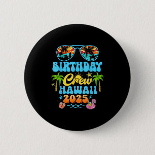 Badge Rond 5 Cm Hawaii Birthday Crew Vacation Cruise 2025 Summer G