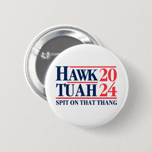 Badge Rond 5 Cm Hawk Tuah '24 Crache Sur Ce Thang