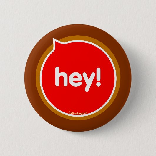 Badge Rond 5 Cm Hé ! Bouton (Devant)