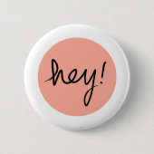 Badge Rond 5 Cm Hé ! Conception moderne Abstraite (Devant)