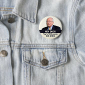 Badge Rond 5 Cm Hé Dick ! (En situation)