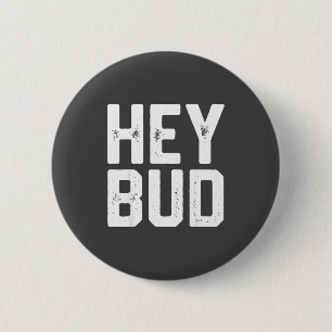 Badge Rond 5 Cm Hé pote humour drôle et amical blague citation hom