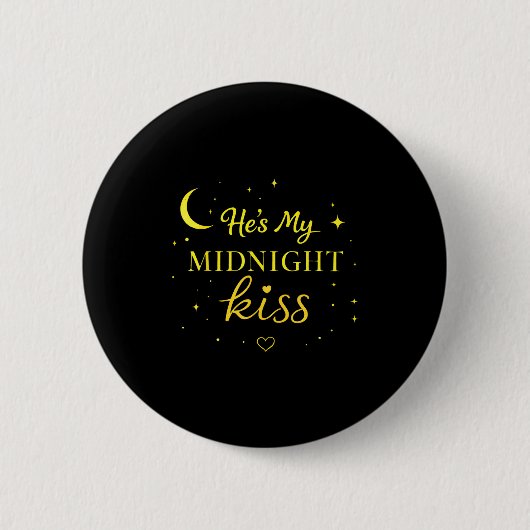 Badge Rond 5 Cm He’s My Midnight Kiss Romantic Saying Matching Cou (Devant)