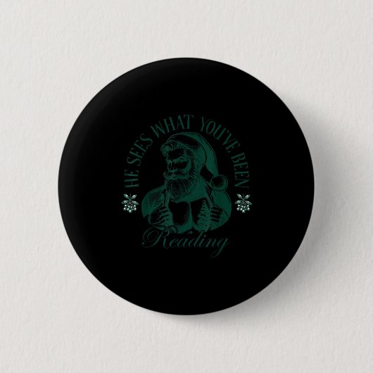Badge Rond 5 Cm He Sees What You've Been Reading Funny Bookish Chr (Devant)