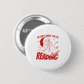 Badge Rond 5 Cm He Sees What You've Been Reading Santa Bookish Chr (Devant & derrière)