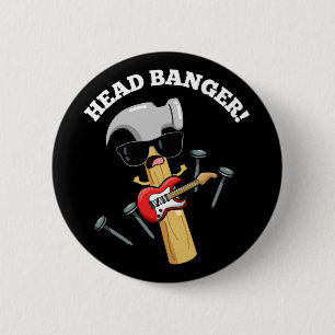 Badge Rond 5 Cm Head Banger Funny Music Puns Dark BG