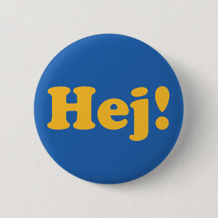 Badge Rond 5 Cm Hej ! Sweden
