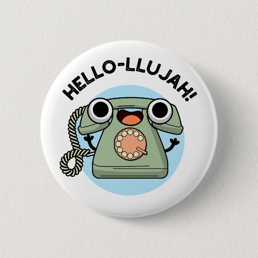 Badge Rond 5 Cm Hello-lujah Funny Téléphone Pun (Devant)
