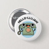 Badge Rond 5 Cm Hello-lujah Funny Téléphone Pun (Devant & derrière)