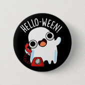 Badge Rond 5 Cm Hello-ween Funny Ghost Pun Dark BG (Devant)