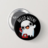 Badge Rond 5 Cm Hello-ween Funny Ghost Pun Dark BG (Devant & derrière)