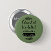 Badge Rond 5 Cm herboriste instruit (Devant & derrière)