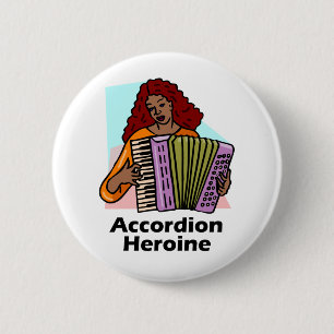Badge Rond 5 Cm Héroïne d'accordéon