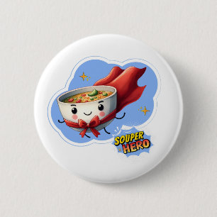 Badge Rond 5 Cm Héros soupe, Super Hero Pun Soupe