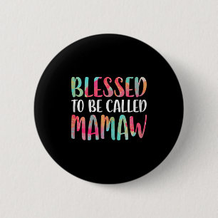Badge Rond 5 Cm Heureuse d'être appelée mamaw shirt femmes fête de