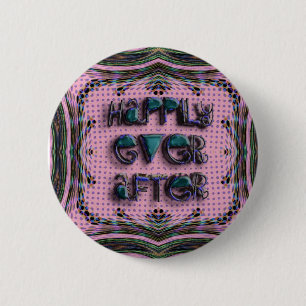 Badge Rond 5 Cm heureusement pour toujours
