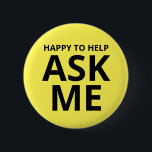 Badge Rond 5 Cm Heureux de m'aider à me demander Jaune<br><div class="desc">Heureux de m'aider à me demander Bouton jaune</div>