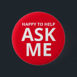 Badge Rond 5 Cm Heureux de m'aider à me demander rouge<br><div class="desc">Heureux de m'aider à me demander le bouton rouge</div>