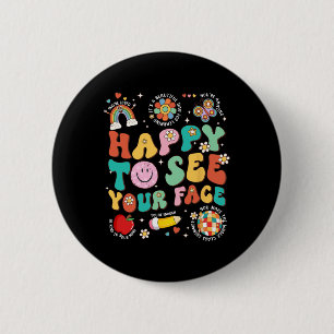 Badge Rond 5 Cm Heureux de voir votre visage Enseignants Élèves Ck