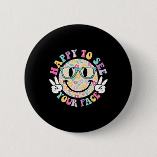 Badge Rond 5 Cm Heureux de voir votre visage Professeur de rentrée