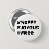 Badge Rond 5 Cm Heureux Joyeux Libre (Devant & derrière)