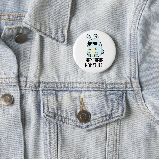 Badge Rond 5 Cm Hey Hop Stuff Funny Hot Rabbit Pun (En situation)