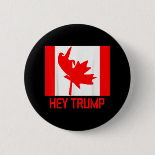 Badge Rond 5 Cm Hey Trump Canada Canadiens Pour Trump Drôle Design